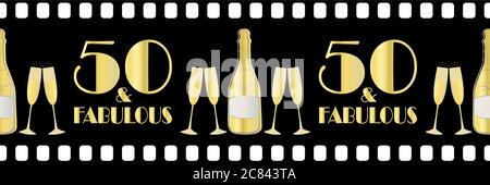 Fifty and fabulous birthday vector movie effect border. Elegant black gold metallic banner with art deco style lettering and champagne bottles on Stock Vector