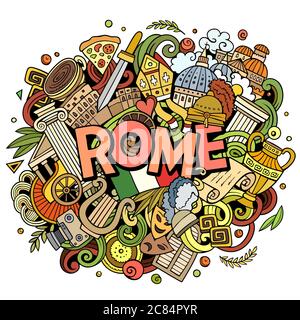 Rome hand drawn cartoon doodles illustration. Funny travel design. Stock Vector