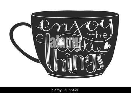 Cute coffee or tea cup with inspirational quote Enjoy the little things. Stock Photo