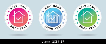 Stay home insignia stamp. Vector certificate icon. Set of 3 beautiful color gradients. Vector combination for certificate in flat style. Stock Vector