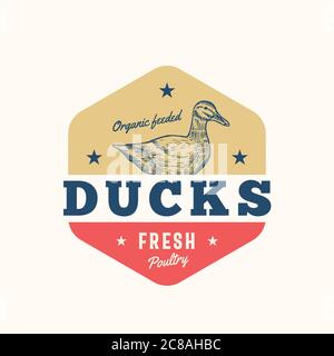 Organic Feeded Ducks Fresh Poultry Abstract Vector Sign, Symbol or Logo Template. Hand Drawn Duck Sillhouette with Retro Typography. Vintage Emblem. Stock Vector