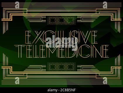 Art Deco retro Exclusive Telemedicine text. Decorative greeting card, sign with vintage letters. Stock Vector