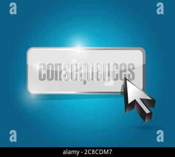 Consequences button illustration design over a blue background Stock Vector