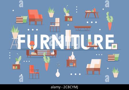 Furniture word flat banner template. Home decoration, chairs, armchairs, potted plants, bedside tables and vases. Interior articles, furniture store poster concept with typography. Stock Vector