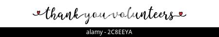 Hand sketched THANK YOU VOLUNTEERS quote as ad, web banner. Lettering for banner, header, advertisement, announcement. Stock Vector