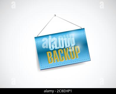 Cloud backup hanging banner illustration design over a white background Stock Vector