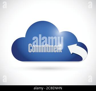 Commitment cloud message illustration design over a white background Stock Vector