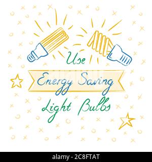 Hand drawn icons and lettering - Use Energy Saving Light Bulbs Stock Vector
