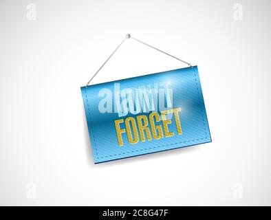 Don't forget illustration design over a white background Stock Vector
