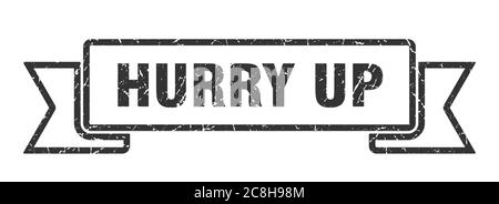 hurry up ribbon sign. hurry up vintage retro band. Stock Vector