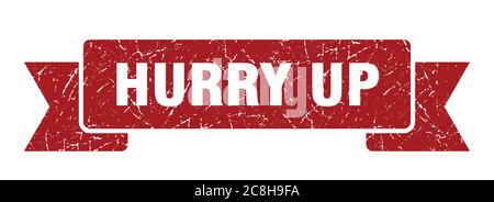 hurry up ribbon sign. hurry up vintage retro band. Stock Vector