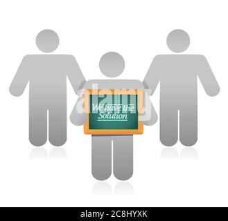 People holding we are the solution sign. illustration design over white Stock Vector