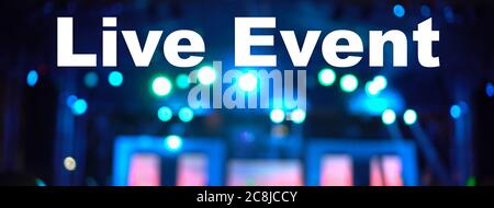 Live Event Text Over blurred photo of spotlight, Live concert online production broadcast, New Normal and Live show, Offline is over,covid outbreak, e Stock Photo