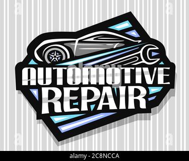 Vector logo for Automotive Repair, dark decorative sign board with simple outline vehicle and black wrench, badge with unique lettering for words auto Stock Vector