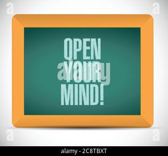 Open your mind message on board illustration design over a white background Stock Vector
