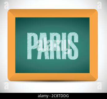 Paris sign written on a chalkboard. illustration design over a white background Stock Vector