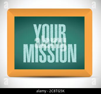Your mission message on a board illustration design over a white background Stock Vector