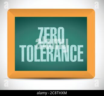 Zero tolerance message illustration design over a white background Stock Vector