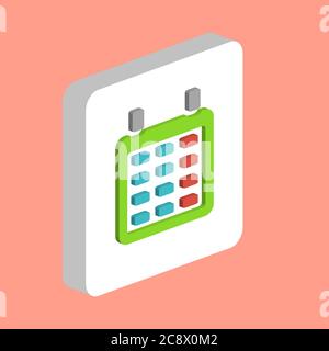 Calendar Simple vector icon. Illustration symbol design template for web mobile UI element. Perfect color isometric pictogram on 3d white square. Cale Stock Vector