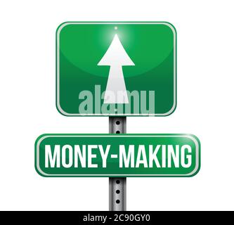 Money making road sign illustration design over a white background Stock Vector