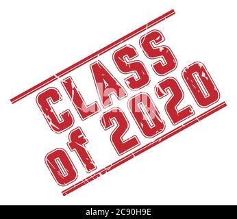 Stamp CLASS of 2020 with scuff on a white background. The grunge style. Vector illustration Stock Vector