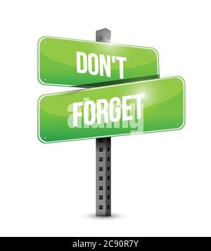 Don't forget street sign illustration design over a white background Stock Vector