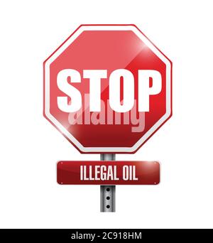 Stop illegal oil sign illustration design over a white background Stock Vector