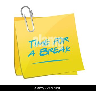 Time for a break memo illustration design over a white background Stock Vector