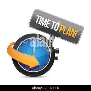 Time to plan watch and sign. illustration design over a white background Stock Vector
