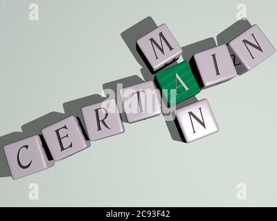 CERTAIN MAN combined by dice letters and color crossing for the related meanings of the concept. illustration and business. 3D illustration Stock Photo