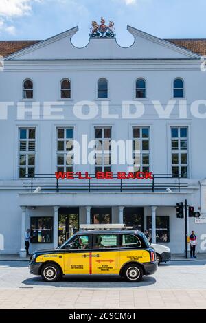 London, UK. 29th July, 2020. We'll be back, a promise from the The Old Vic Theatre, which remains closed as a result of the Coronavirus Lockdown. This is despite the governments announcement of a support package for the arts. All ttheatres remain shut with no prospect of re-opening in a financially viable way, despite the easing of Coronavirus (COVID-19) lockdown. Credit: Guy Bell/Alamy Live News Stock Photo