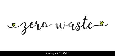 Hand sketched Zero Waste quote as banner or logo. Lettering for header, label, announcement, advertising Stock Vector