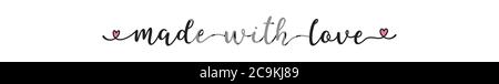 Hand sketched Made with love quote. Lettering for banner, header, flyer, card, poster, flyer, gift Stock Vector