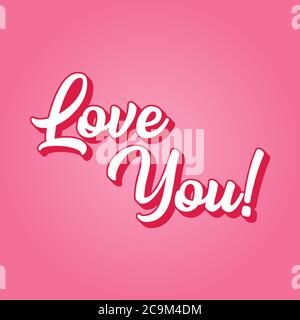 Hand sketched LOVE YOU quote. Lettering for label, sticker, flyer, card, advertisement, gift, header Stock Vector