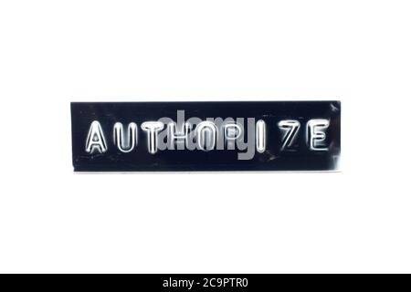 Embossed letter in word authorize on black banner with white background Stock Photo
