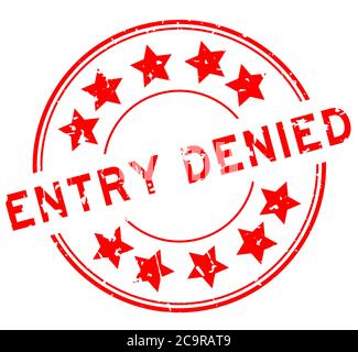 Grunge red entry denied word with star icon round rubber seal stamp on white background Stock Vector