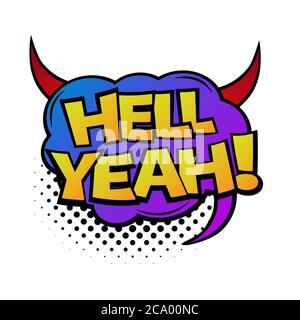 Comic lettering Hell Yeah. Comic speech bubble with emotional text Hell Yeah. Vector bright dynamic cartoon illustration in retro pop art style Stock Vector