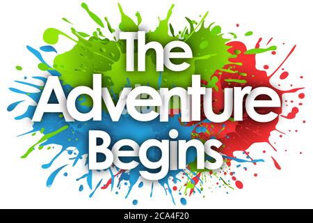 The Adventure Begins in splash’s background Stock Photo