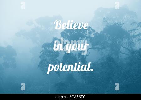 Believe in your potential - inspirational text. Motivation sign or poster. Stock Photo