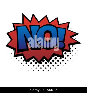 Comic lettering No. Comic speech bubble with emotional text No. Vector bright dynamic cartoon illustration in retro pop art style isolated on white Stock Vector