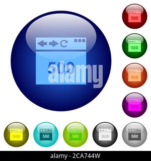 Browser 500 internal server error icons on round color glass buttons Stock Vector
