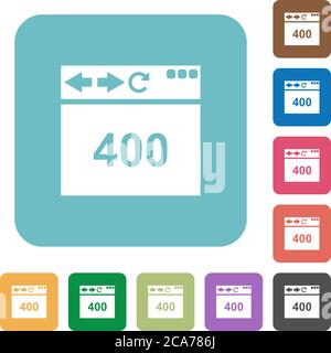 Browser 400 Bad Request white flat icons on color rounded square backgrounds Stock Vector