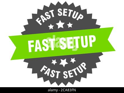 fast setup round isolated ribbon label. fast setup sign Stock Vector