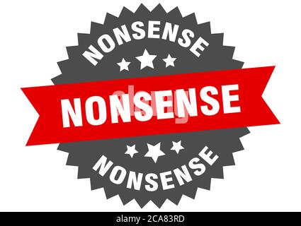 nonsense round isolated ribbon label. nonsense sign Stock Vector