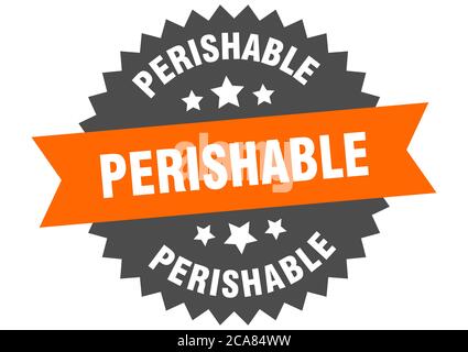 perishable round isolated ribbon label. perishable sign Stock Vector