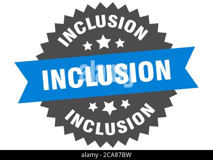 inclusion round isolated ribbon label. inclusion sign Stock Vector