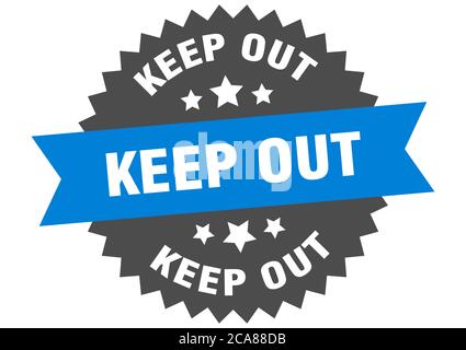 keep out round isolated ribbon label. keep out sign Stock Vector Image ...