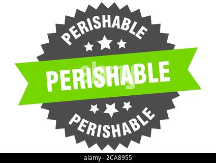 perishable round isolated ribbon label. perishable sign Stock Vector