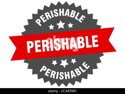 perishable round isolated ribbon label. perishable sign Stock Vector