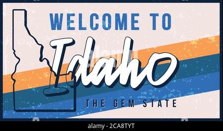 Welcome to Idaho vintage rusty metal sign vector illustration. Vector state map in grunge style with Typography hand drawn lettering. Vector illustrat Stock Vector